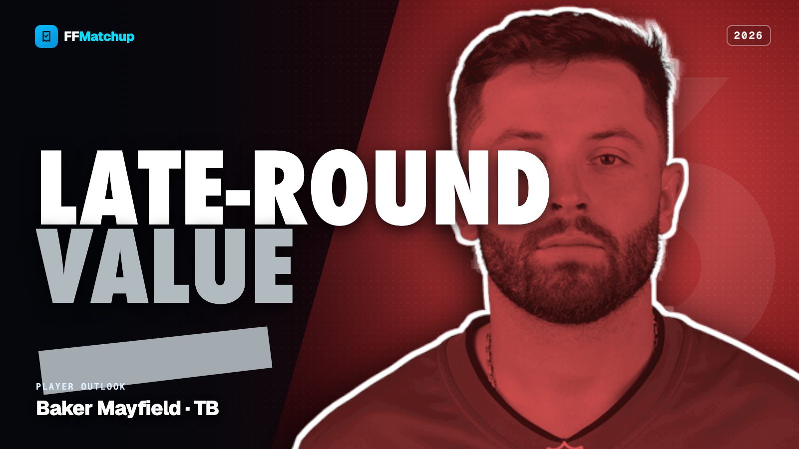 FFMatchup 2026 player graphic for Baker Mayfield of the Tampa Bay Buccaneers.