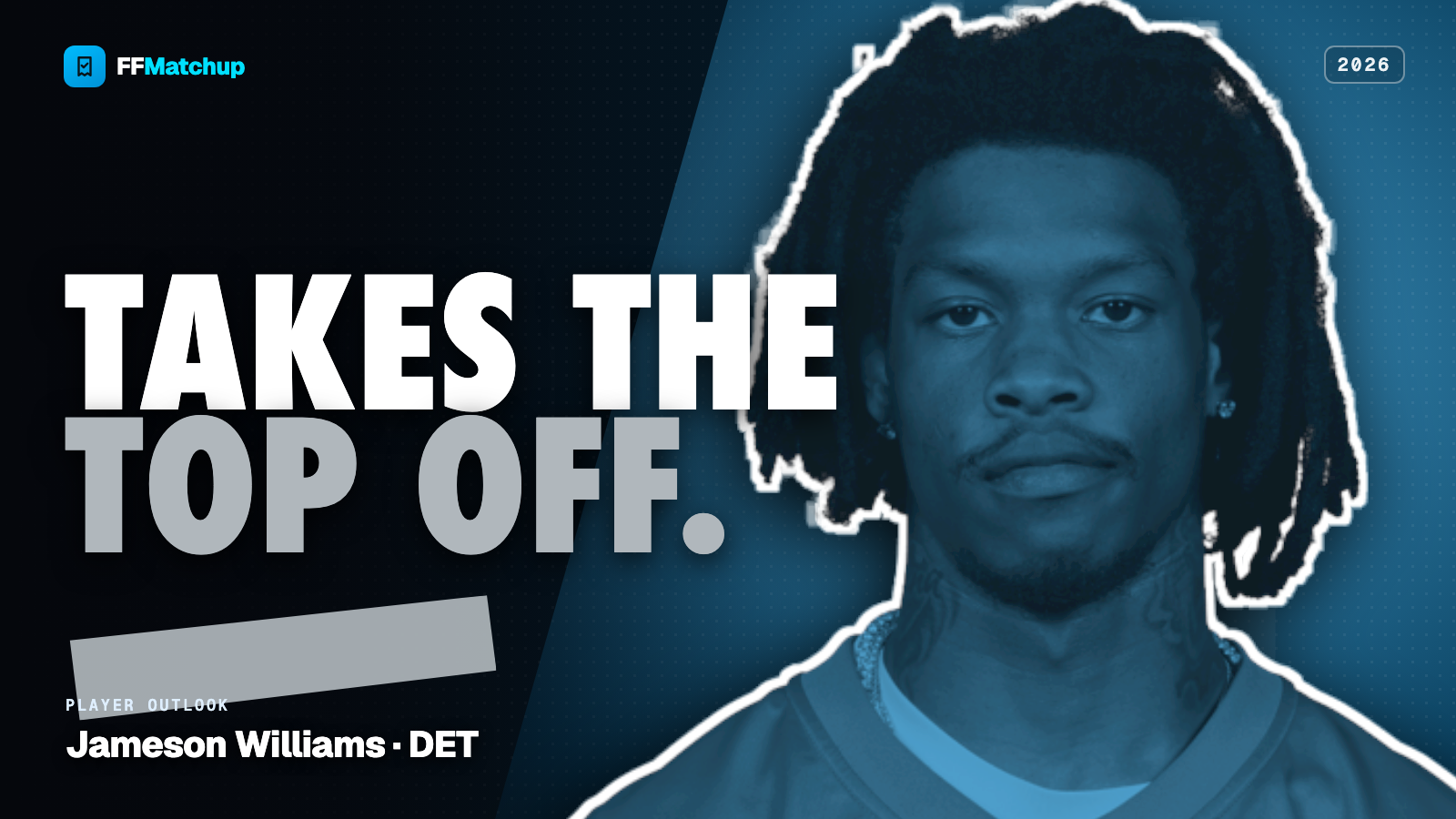 FFMatchup 2026 player graphic for Jameson Williams of the Detroit Lions.