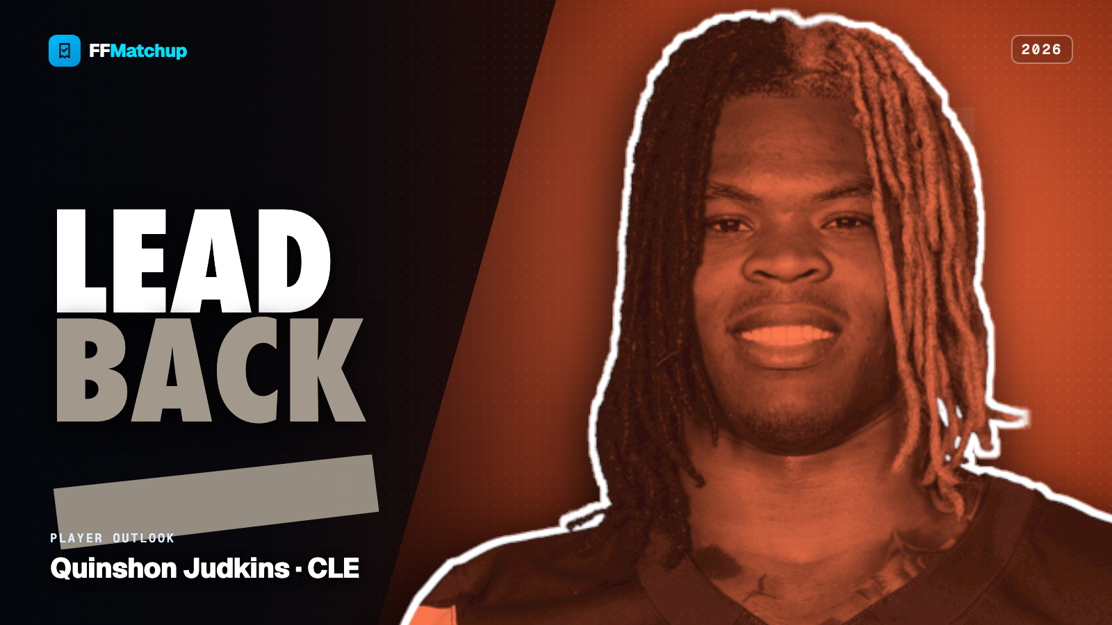 FFMatchup 2026 player graphic for Quinshon Judkins of the Cleveland Browns.